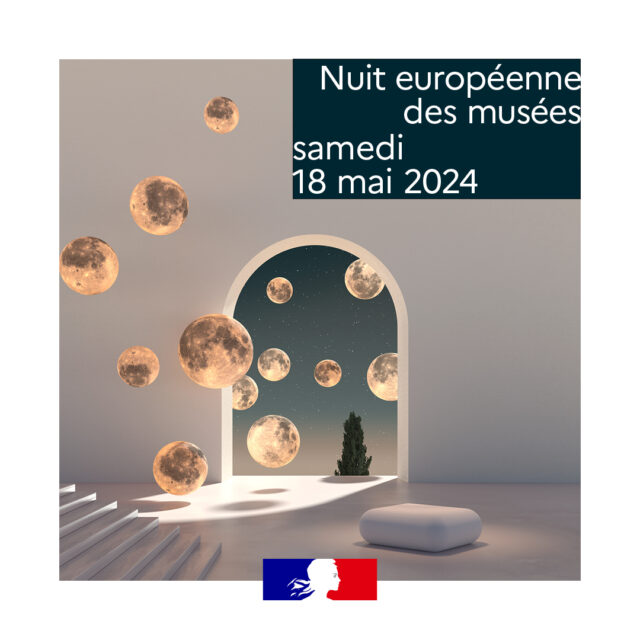 Nuit Européenne des Musées - Samedi 18 mai 2024