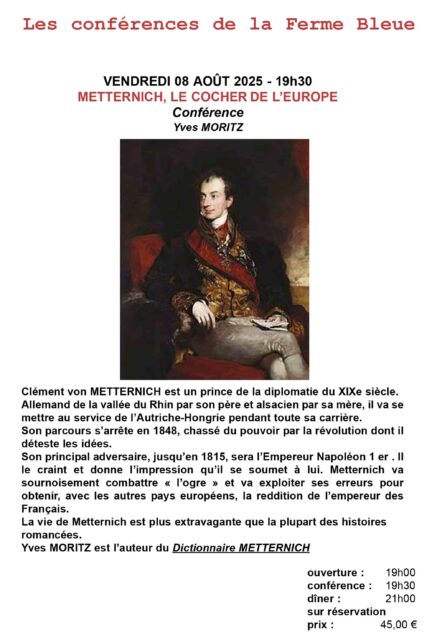 Metternich, conférence d’Yves Moritz à la Ferme Bleue